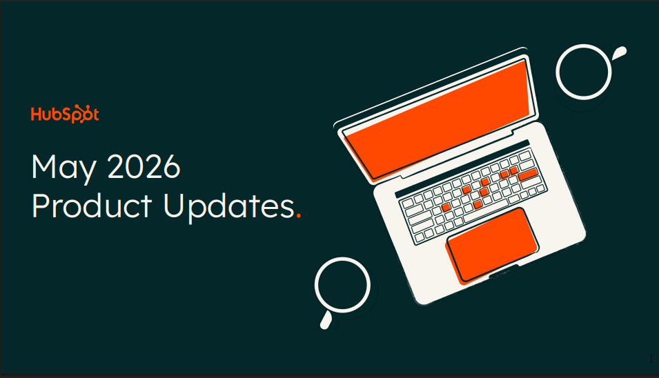 HubSpot updates 2026 május